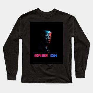 Donald Trump - Game On Long Sleeve T-Shirt